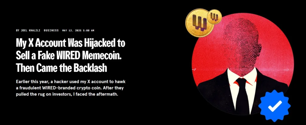 Cover of WIRED's article about a fake memecoin scam promoted by a hacked X account, featuring an illustration of a digital face and fake coins