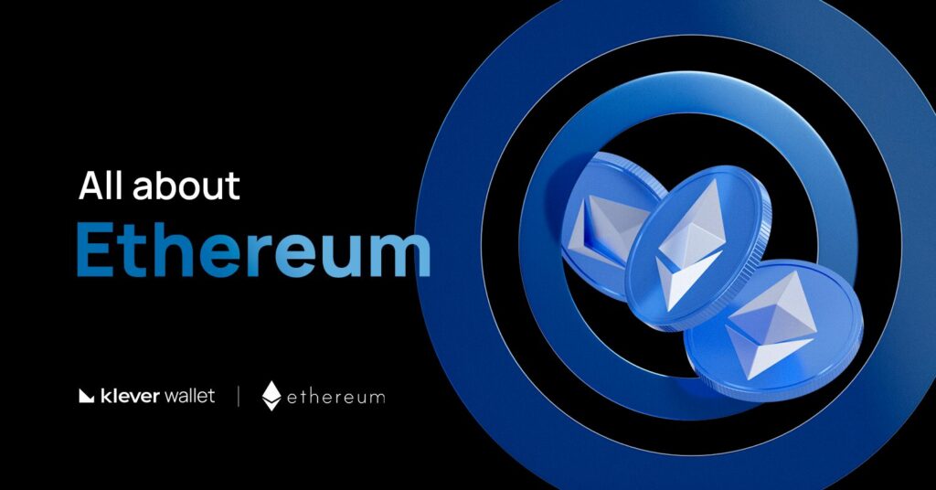 Three Ethereum tokens floating above concentric blue circles with the text 'All about Ethereum' and the Klever Wallet logo