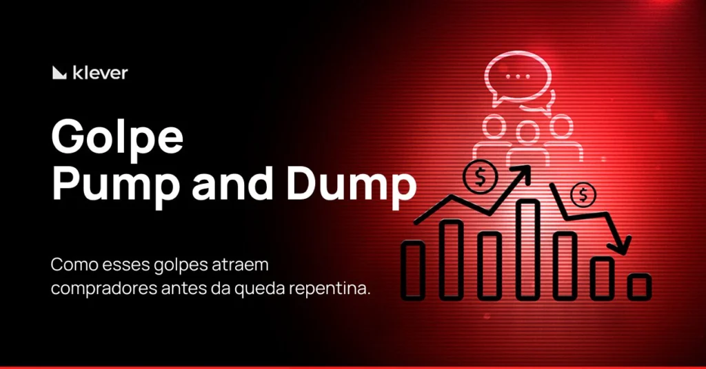 Gráfico mostrando altas e baixas acentuadas em um fundo vermelho, ilustrando golpes de pump and dump em criptoativos, com o logotipo da Klever.