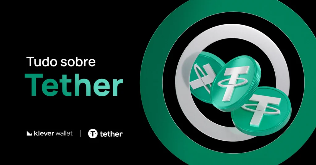 Três tokens da Tether (USDT) sobre círculos verdes concêntricos com o texto ‘All about Tether’ e logo da Klever Wallet.