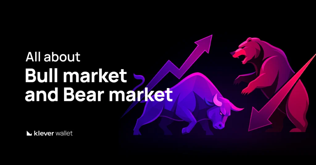 Image illustrating a bull and a bear representing the bull and bear market cycles, with the text ‘All about Bull Markets and Bear Markets’ and the Klever Wallet logo.