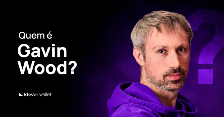 Retrato de Gavin Wood em destaque no banner da Klever Wallet, ligado ao Ethereum, à criação da Solidity e ao desenvolvimento da visão Web3