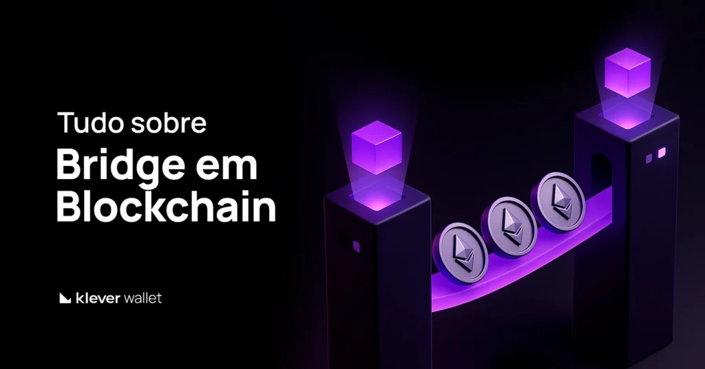 Visual de bridge em blockchain mostrando tokens atravessando duas redes conectadas, em design roxo da Klever Wallet.