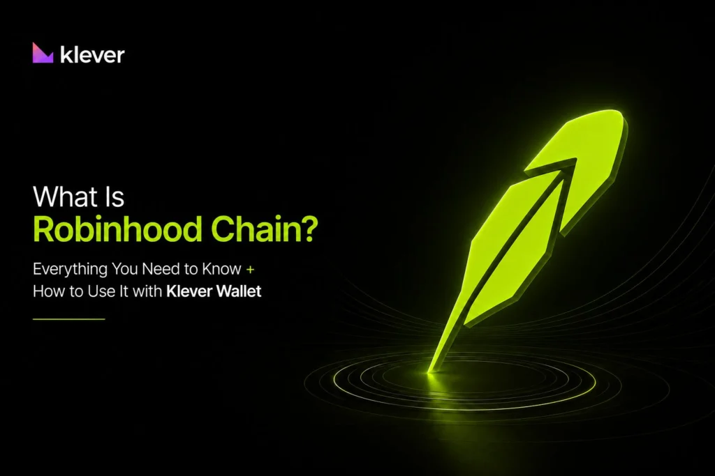 Robinhood Chain now supported in Klever Wallet