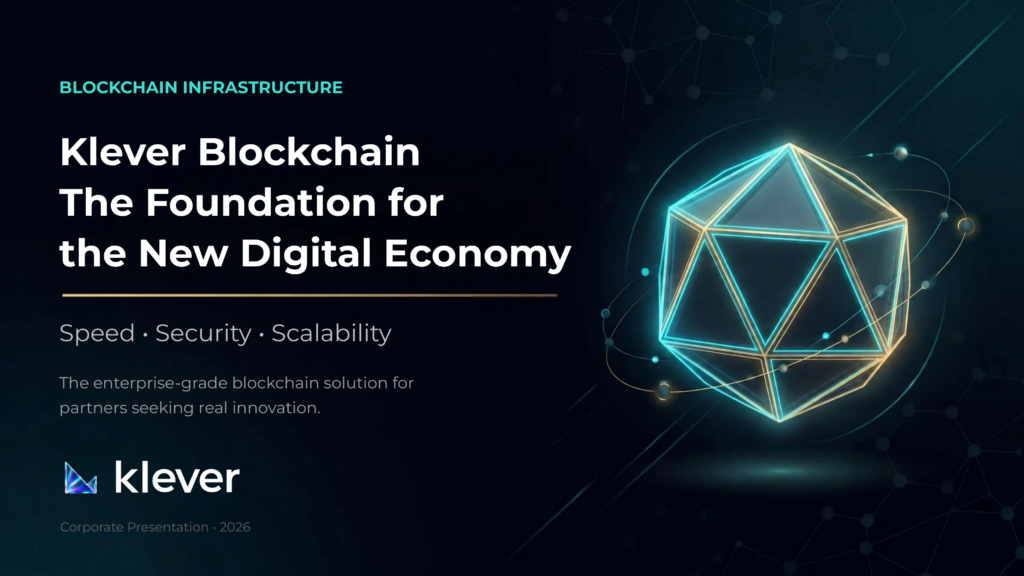 Klever Blockchain — The Foundation for the New Digital Economy