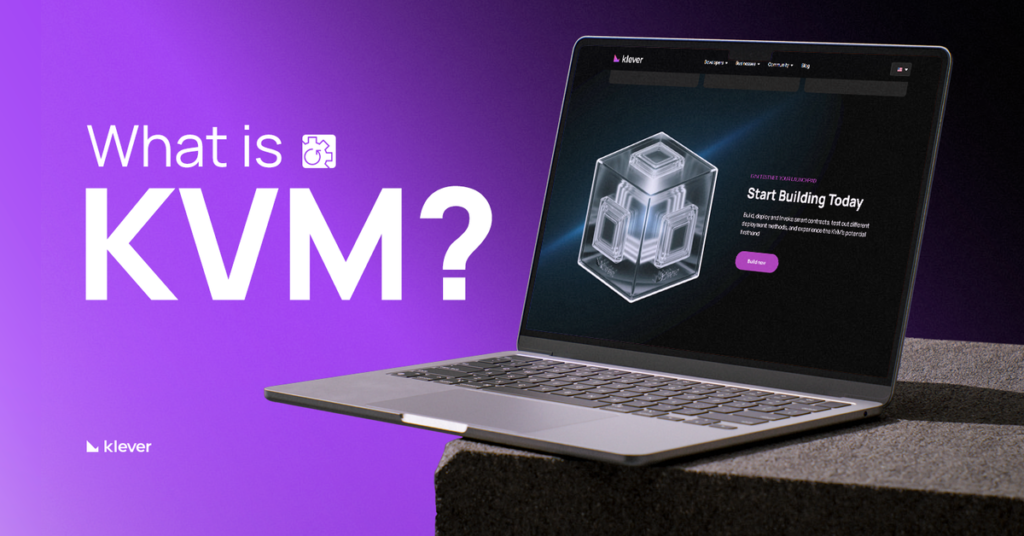 Learn what is the Klever Virtual Machine (KVM)