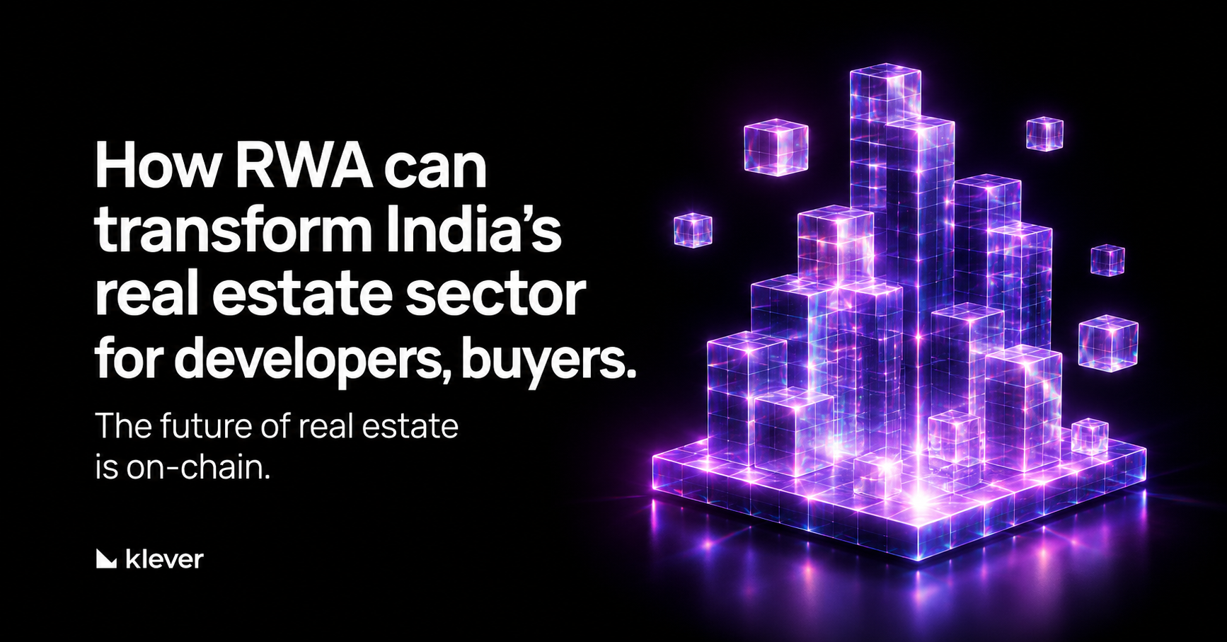 How RWA Can Transform India’s Real Estate Sector for Developers and Buyers